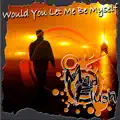 Would You Let Me Be Myself (Cc.K Remix)