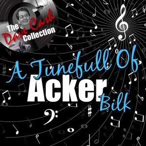 A Tunefull of Acker (The Dave Cash Collection)