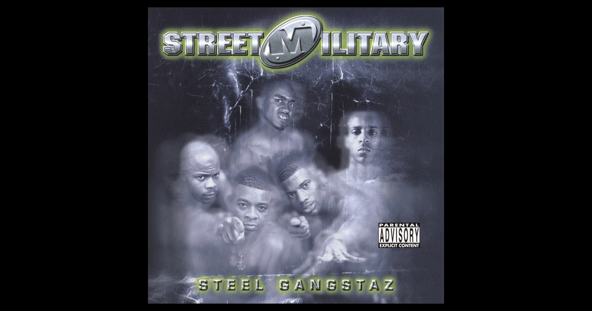 Steel Gangstaz - Street Militaryのアルバム - Apple Music