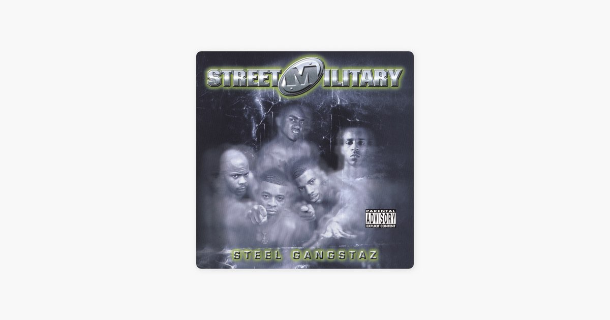 Steel Gangstaz - Street Militaryのアルバム - Apple Music