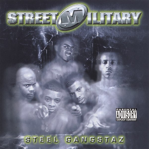 Steel Gangstaz - Album by Street Military - Apple Music