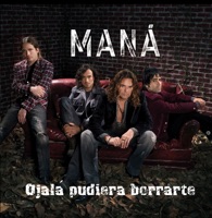 Ojala Pudiera Borrarte - Single - Maná