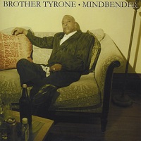 Brother Tyrone - Ain't No Use