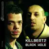 Killbeatz - Black Hole (Radio Edit)