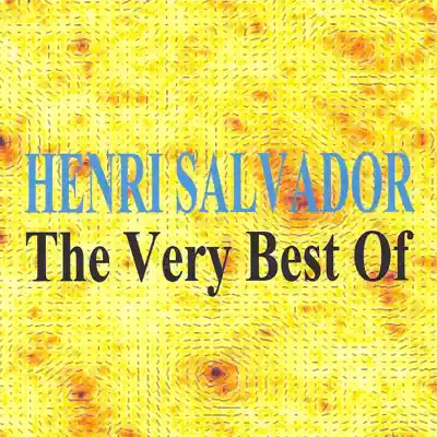 Henri Salvador : The Very Best Of - Henri Salvador