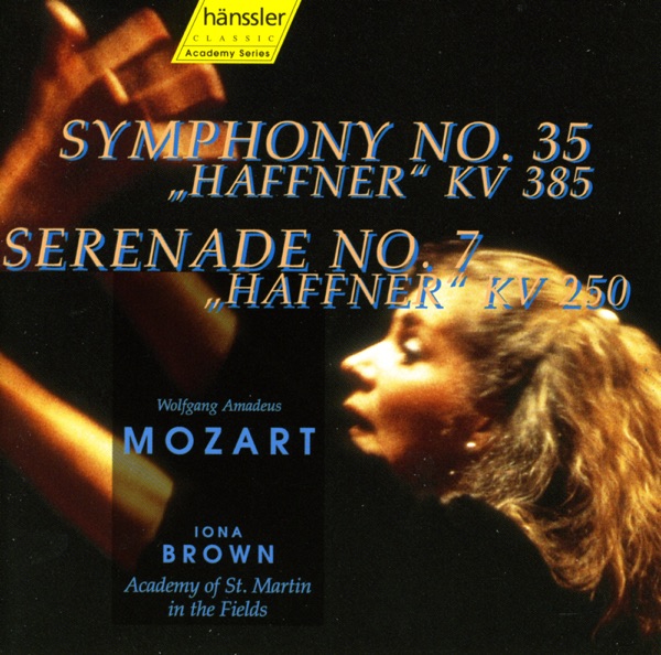 Mozart: Symphony No. 35, "Haffner" - Serenade No. 7, "Haffner"