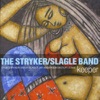 The Stryker / Slagle Band - Convergence