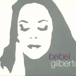 Tanto Tempo - Bebel Gilberto