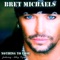 Nothing to Lose (feat. Miley Cyrus) - Bret Michaels lyrics