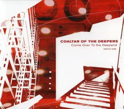 Слушать: Coaltar Of The Deepers — Come Over to the Deepend