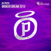 Broken Dream 2012 - Single - Da Fresh