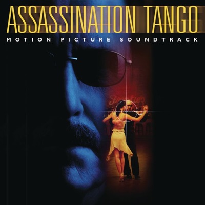 Assassination Tango (Motion Picture Soundtrack)