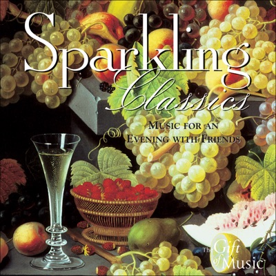 Sparkling Classics - Music for an Evening of Friends