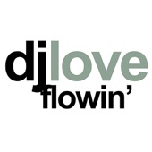 Flowin' (DJ Love Mix) artwork