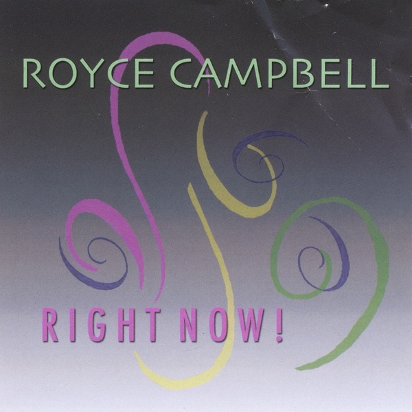 Обложка альбома «Right Now!» — Royce Campbell