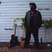 Bad Vibes - Markus