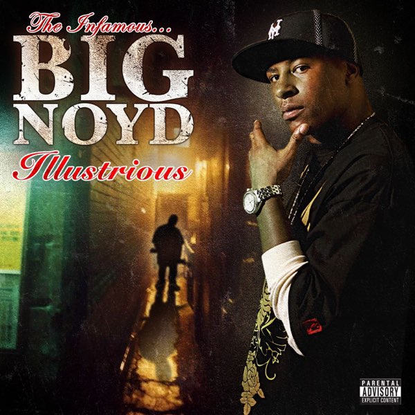 Illustrious - Album by Big Noyd - Apple Music