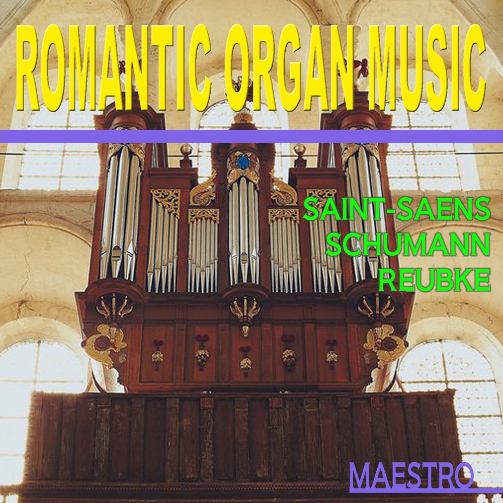 Обложка альбома «Romantic Organ Music» — Joseph Berger & Hans-Christoph Becker-Foss