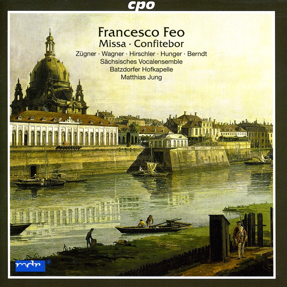 Обложка альбома «Feo, F.: Missa Defunctorum - Confitebor» — Tobias Berndt, Saxon Vocal Ensemble, Matthias Jung, Anja Zugner, Tobias Hunger, Dorothea Wagner, Dominika Hirschler & Batzdorfer Hofkapelle