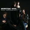 Brimstone Howl - Everybody Else Is Having Fun
