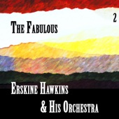 Erskine Hawkins & His Orchestra, Erskine Hawkins - After hours