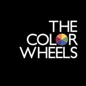 The Color Wheels - Green Means Go