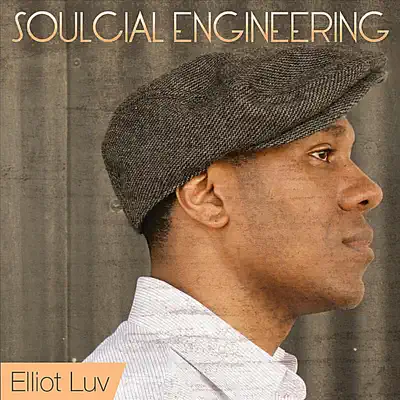 Listen to Soulcial Engineering by Elliot Luv