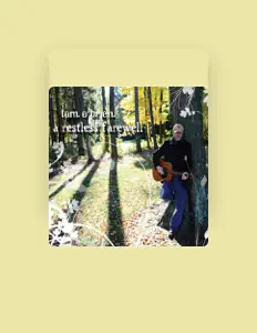 Listen to Tom O'Brien, watch music videos, read bio, see tour dates & more!