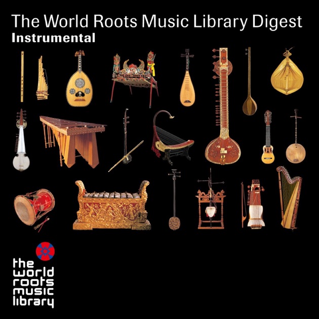 THE WORLD ROOTS MUSIC LIBRARY ダイジェスト (インストゥルメンタル編