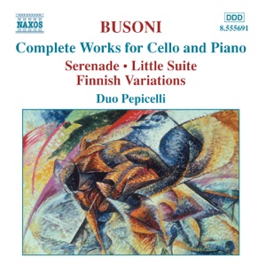Busoni: Complete Works for Cello and Piano - Respighi: Adagio Con Variazioni