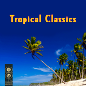 Tropical Classics