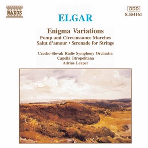 Elgar: Enigma Variations - Pomp and Circumstance Marches Nos. 1 and 4 - Serenade for Strings