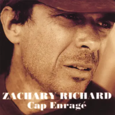 Cap Enragé - Zachary Richard