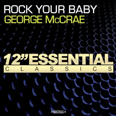 Rock Your Baby (Remastered) - EP - George McCrae