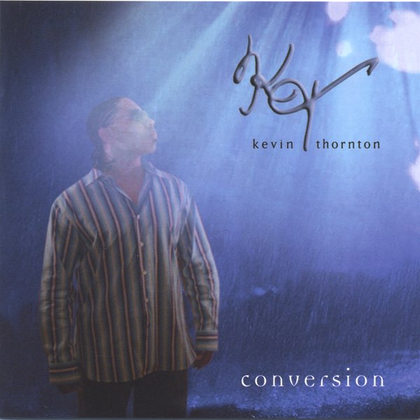 Conversion - Album by Kevin Thornton - Apple Music