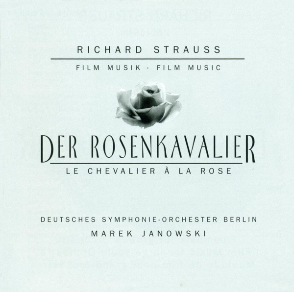 Strauss: Der Rosenkavalier (Orchestral Excerpts)