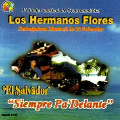 Siempre Pa'Delante - Los Hermanos Flores Siempre Pa'Delante - Los Hermanos Flores