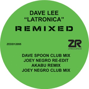 Latronica (Original, Akabu & Dave Spoon Remixes)