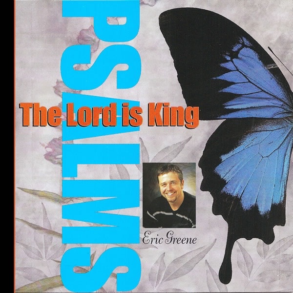 The Lord Is King