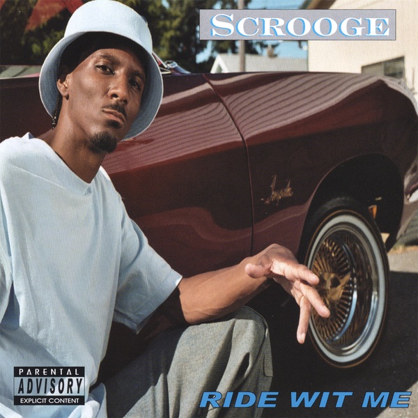g-rap Scrooge 'bout my paper Ride Wit Me - Album by Scrooge