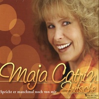 Maja Catrin Fritsche - Spricht Er Manchmal Noch Von Mir (Radio)