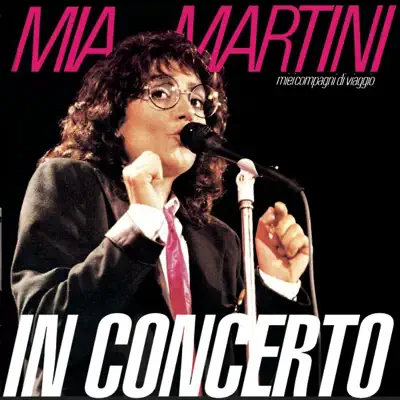 Miei compagni di viaggio (Live) - Mia Martini