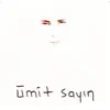 Ümit Sayın - Ben Tabii Ki