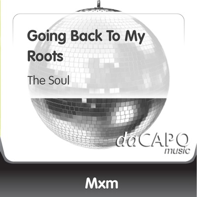 Going Back to My Roots (The Soul) - Single