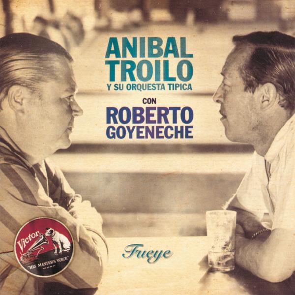 Обложка альбома «Fueye» — Aníbal Troilo
