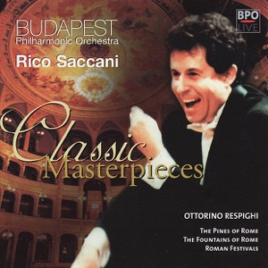 Respighi: Pines of Rome & Fountains of Rome