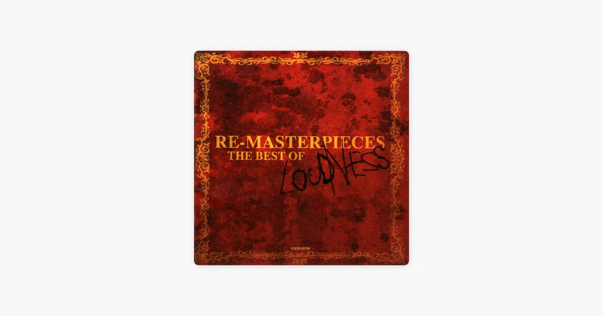 RE-MASTERPIECES ~THE BEST OF LOUDNESS~ - ラウドネスのアルバム