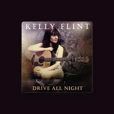Listen to Kelly Flint, watch music videos, read bio, see tour dates & more!