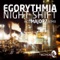Night Shift (Major7 Remix) - Egorythmia lyrics