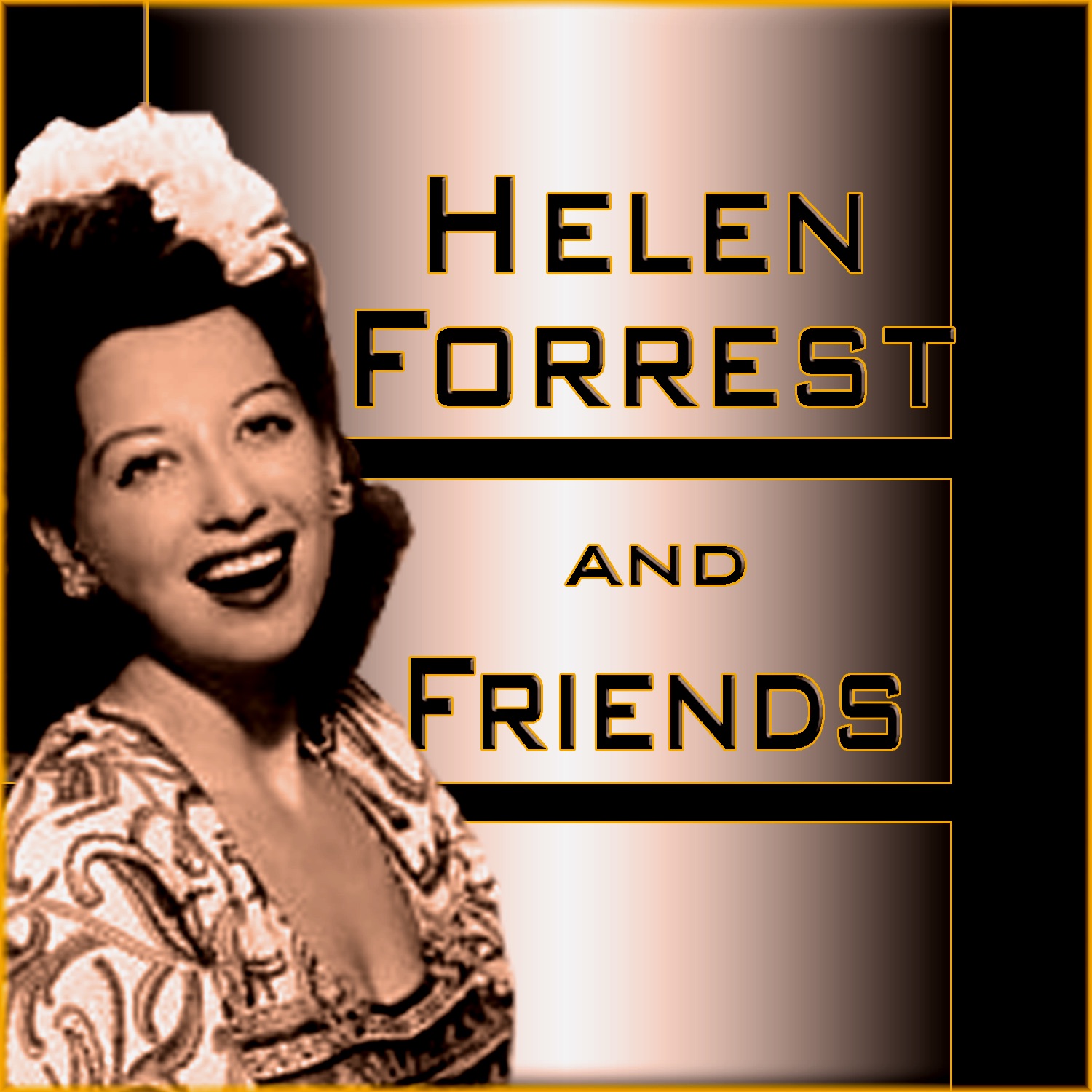 Helen Forrest and Friends